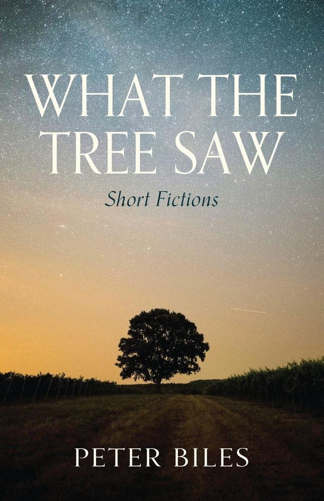What the Tree Saw