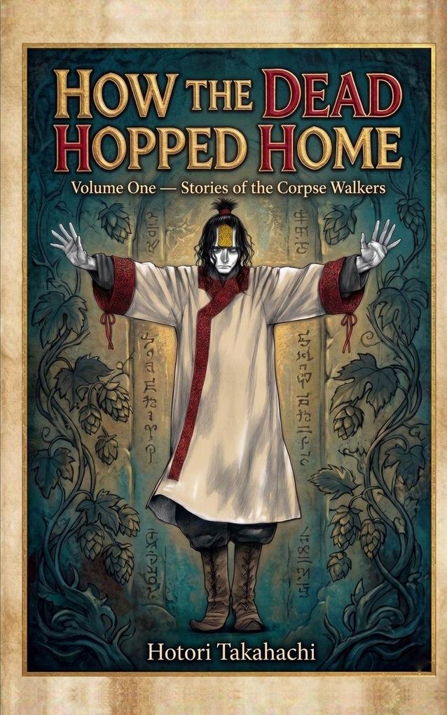 How the Dead Hopped Home