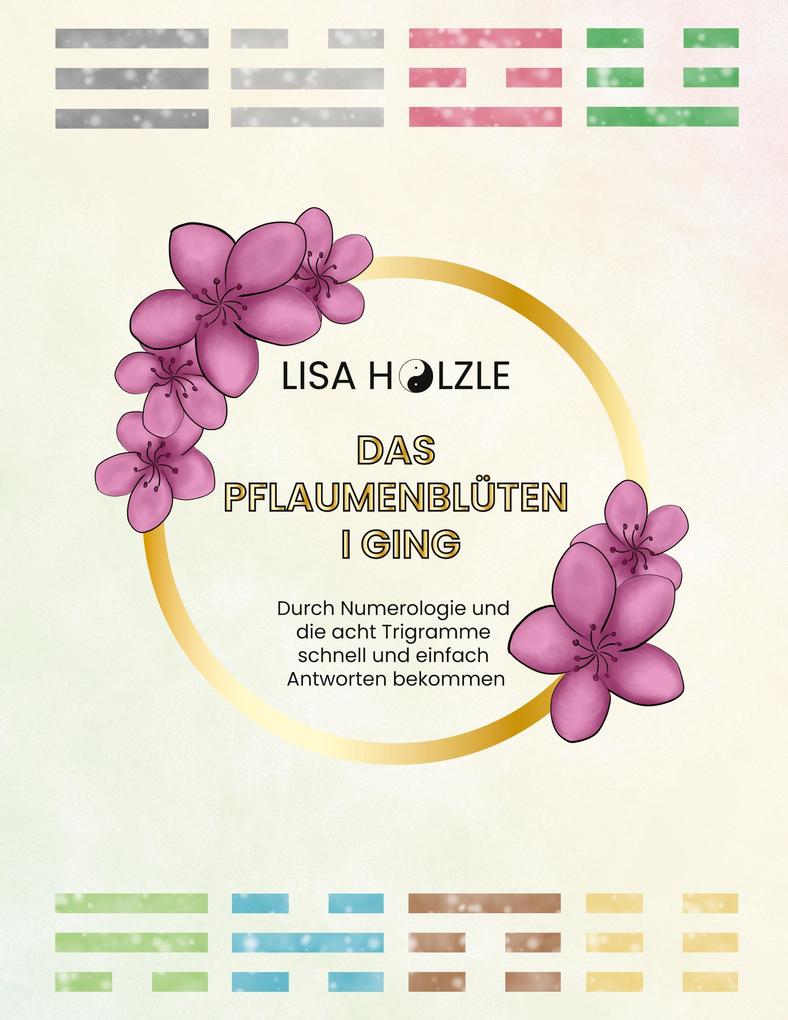 Das Pflaumenblüten I Ging