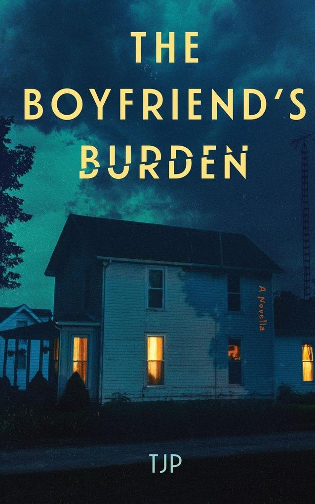 The Boyfriend's Burden