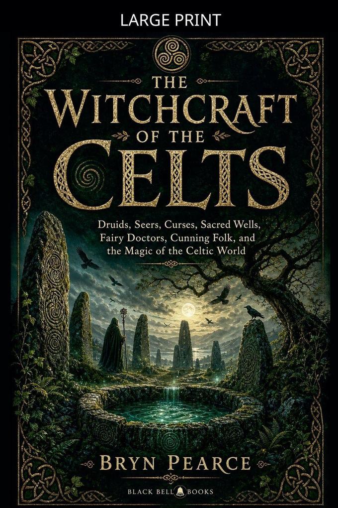 The Witchcraft of the Celts
