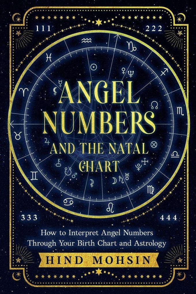 ANGEL NUMBERS AND THE NATAL CHART