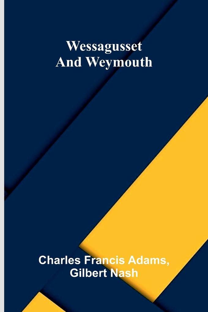Wessagusset and Weymouth