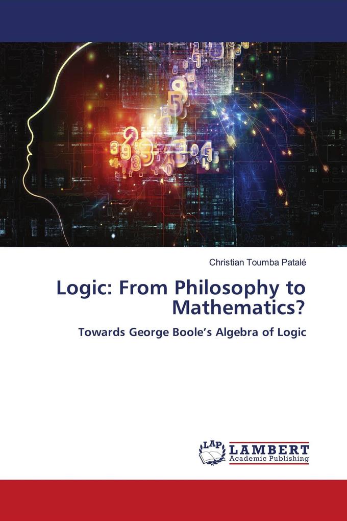 Logic: From Philosophy to Mathematics?