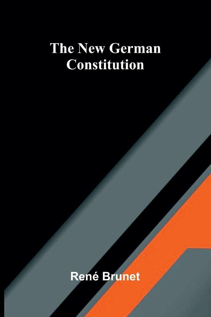 The New German Constitution