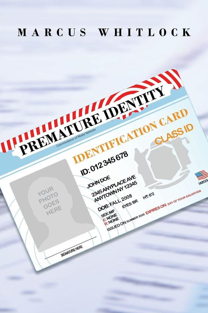 Premature Identity