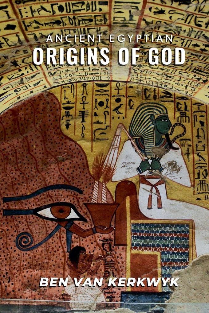 Ancient Egyptian Origins of God