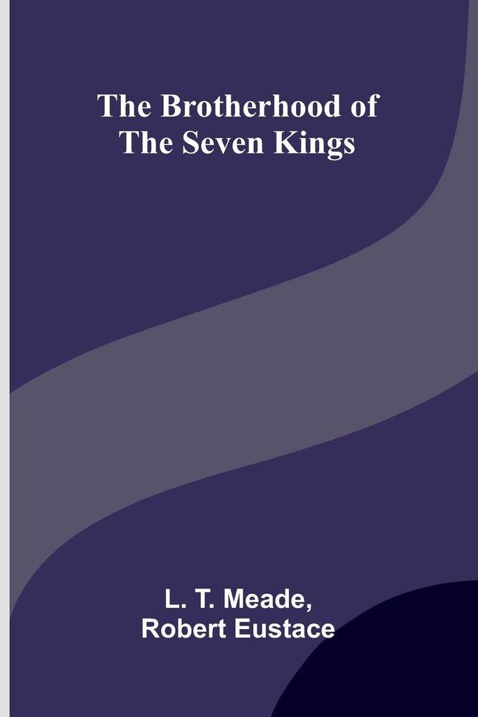 The Brotherhood of the Seven Kings