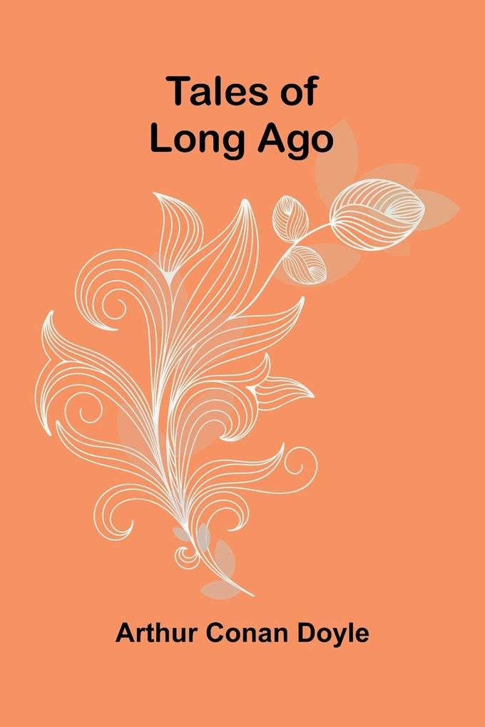 Tales of Long Ago