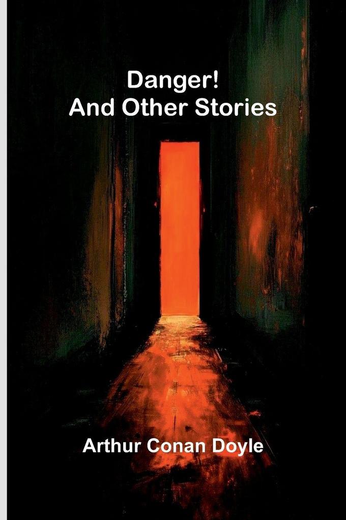 Danger! and Other Stories