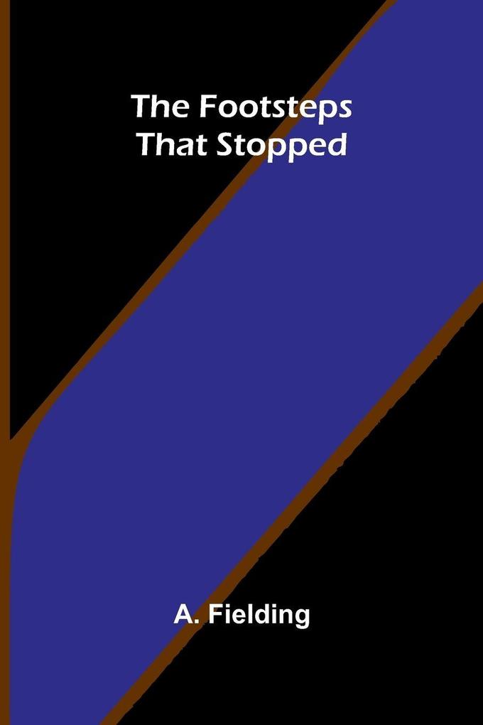 The Footsteps That Stopped