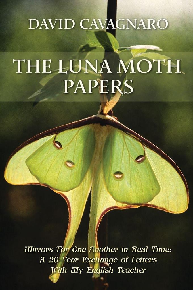 The Luna Moth Papers