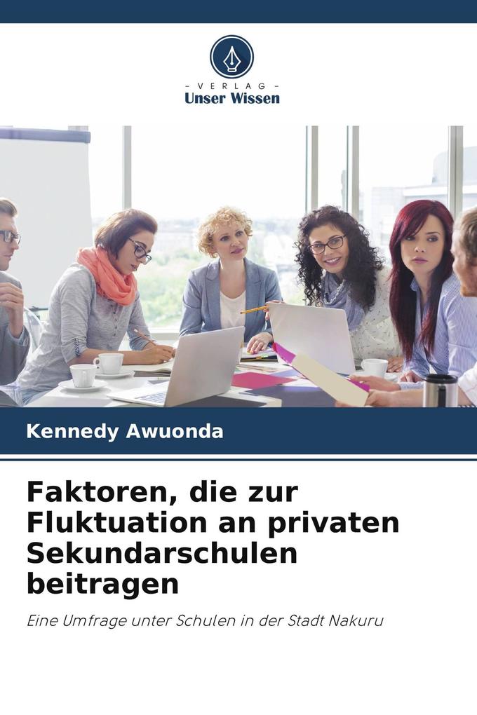 Faktoren die zur Fluktuation an privaten Sekundarschulen beitragen