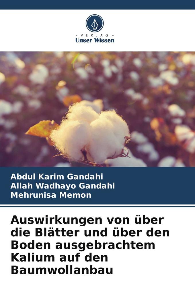 Auswirkungen von über die Blätter und über den Boden ausgebrachtem Kalium auf den Baumwollanbau