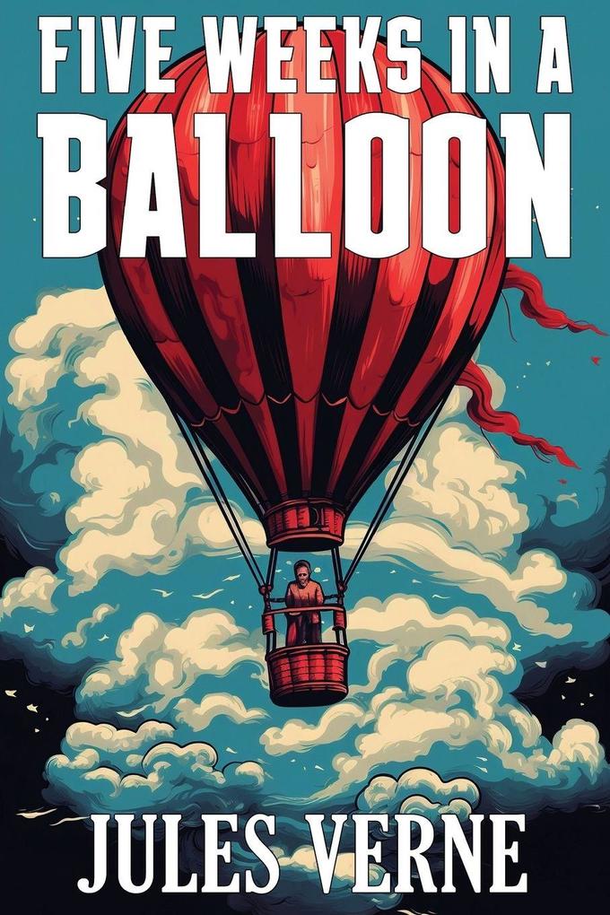 Five Weeks in a Balloon