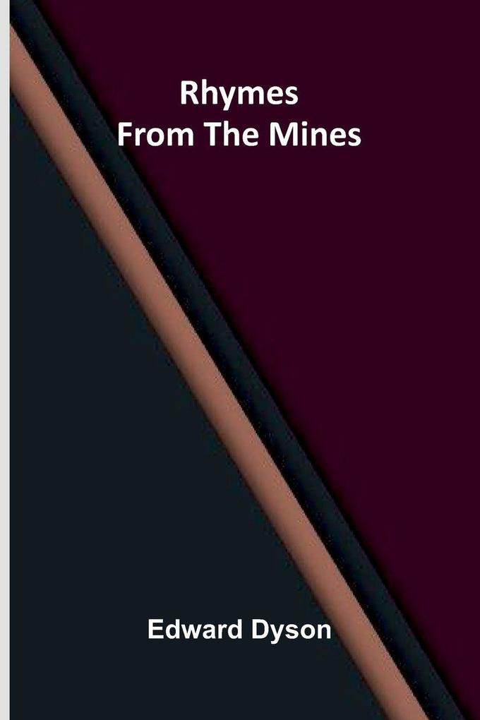Rhymes from the Mines