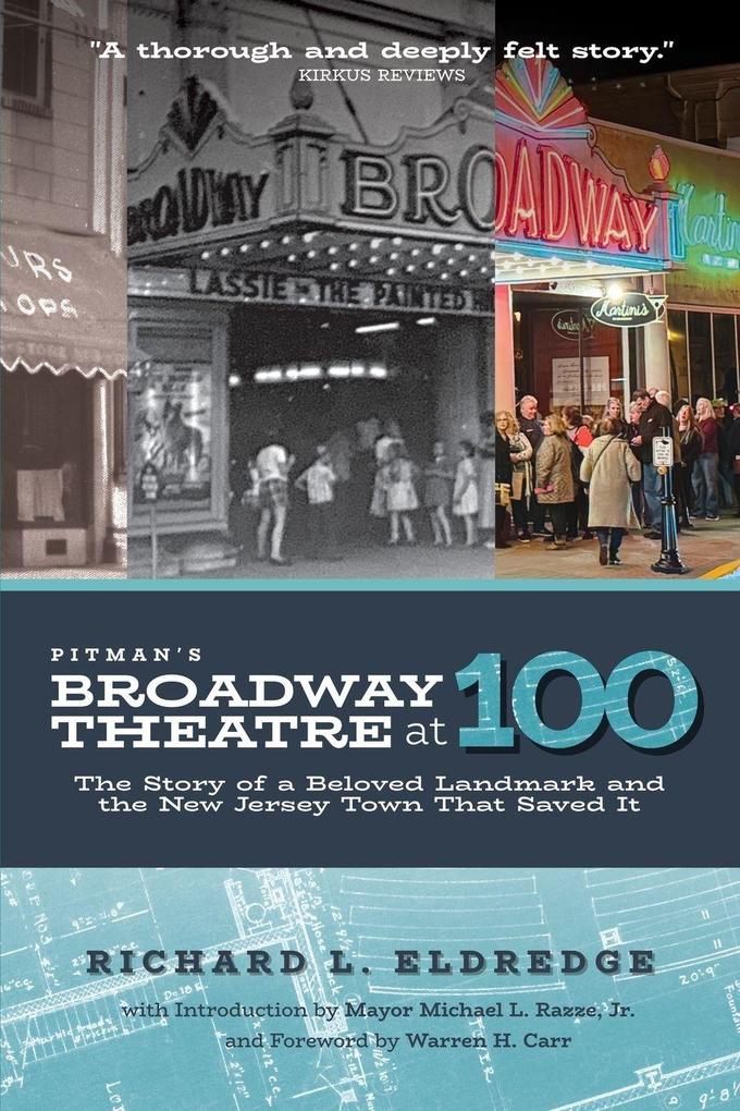 Pitman's Broadway Theatre at 100