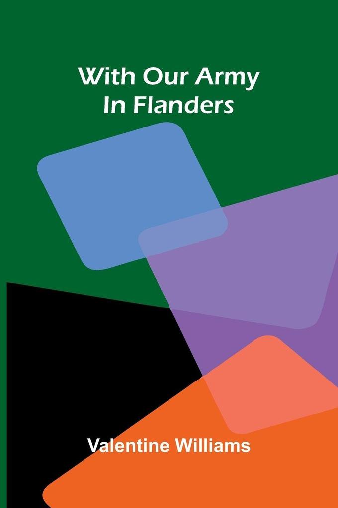 With our army in Flanders