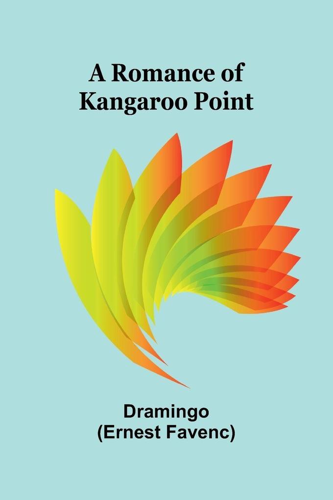 A Romance of Kangaroo Point