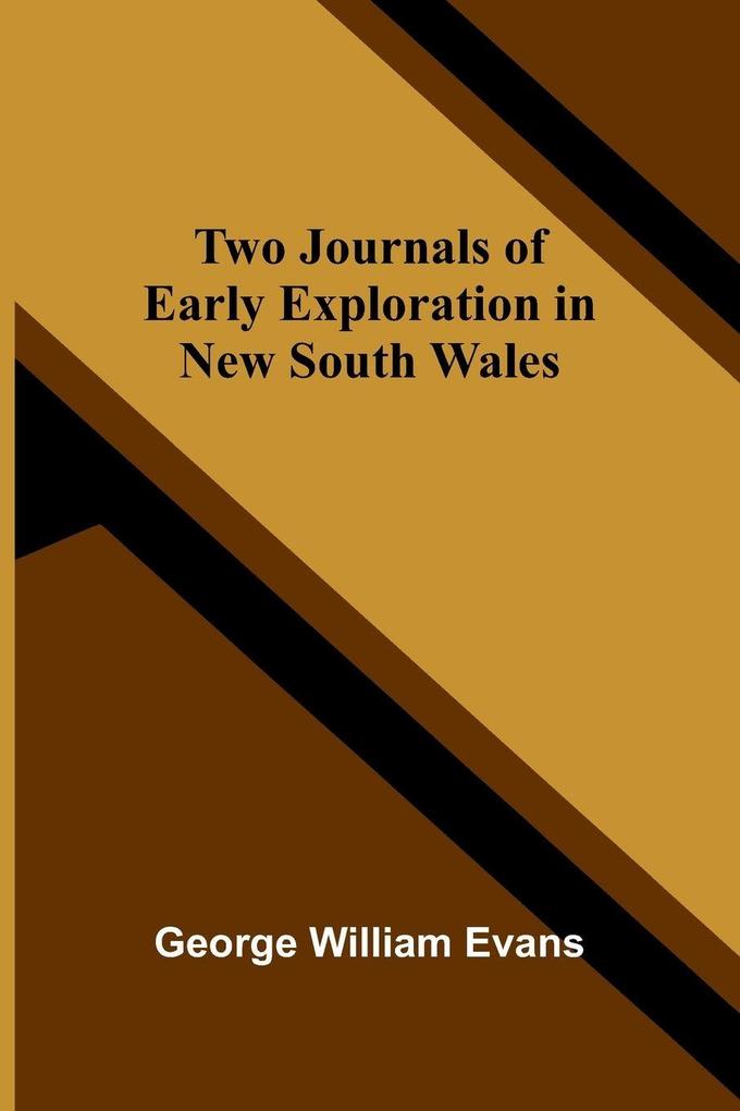 Two Journals of Early Exploration in New South Wales