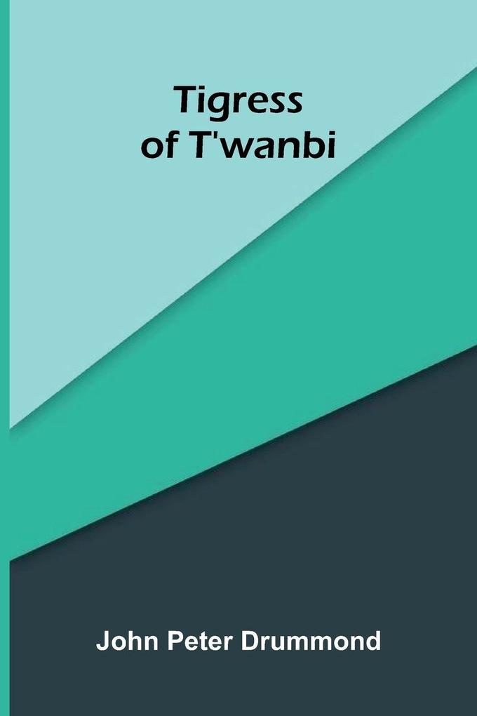 Tigress of T'wanbi