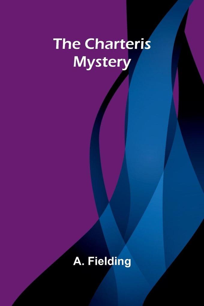 The Charteris Mystery