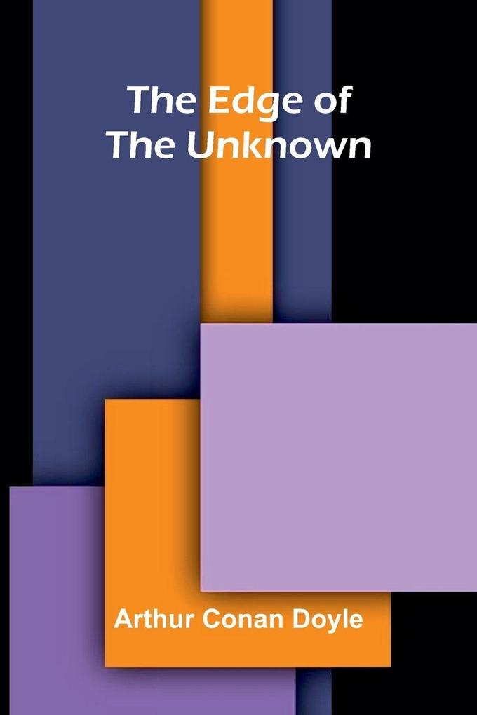 The Edge of the Unknown