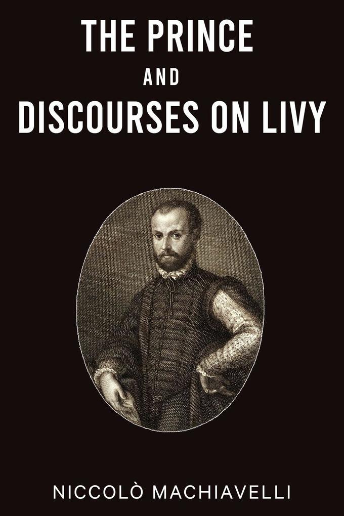 The Prince and Discourses on Livy