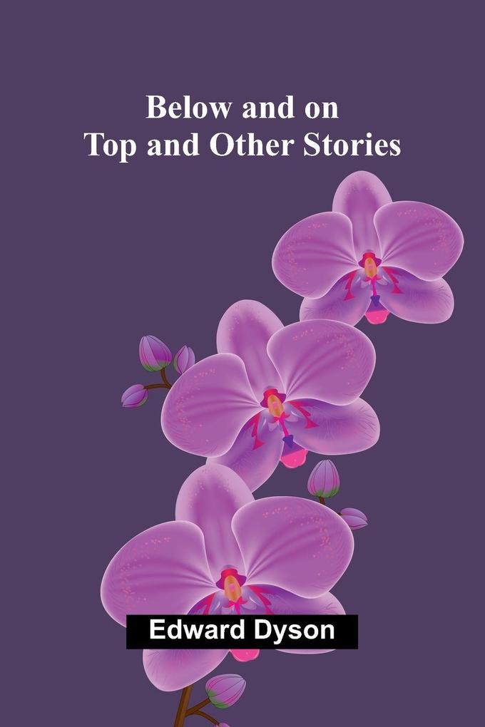 Below and on Top and Other Stories
