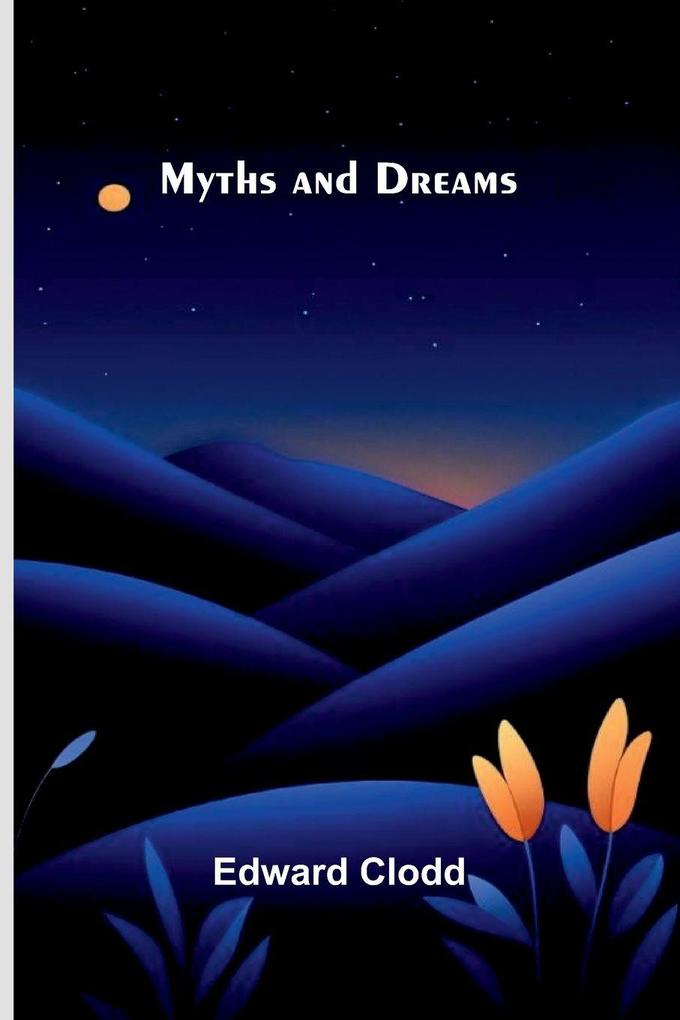 Myths and Dreams
