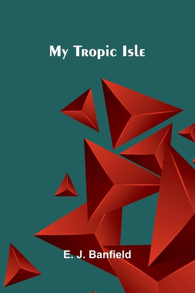 My Tropic Isle