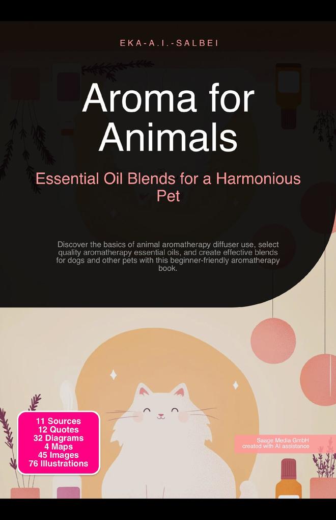 Aroma for Animals: Essential Oil Blends for a Harmonious Pet
