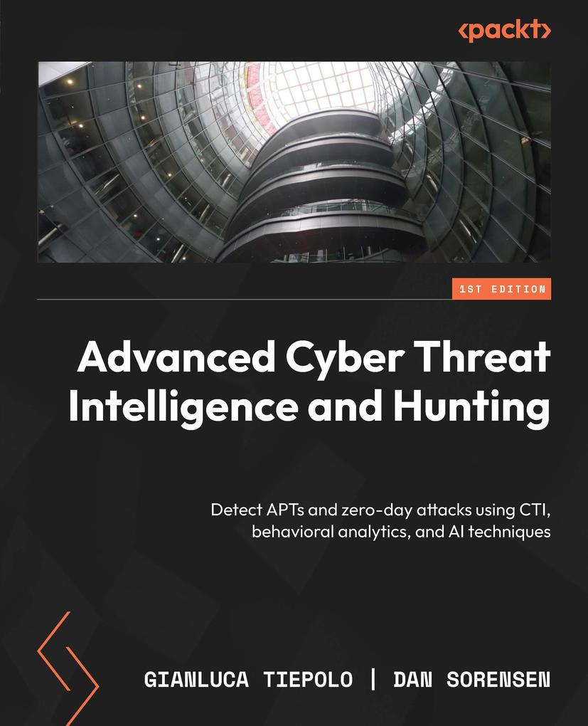 Advanced Cyber Threat Intelligence and Hunting