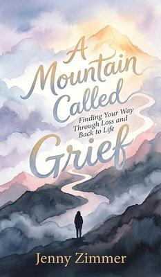 A Mountain Called Grief