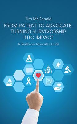 From Patient to Advocate
