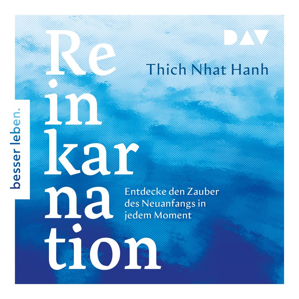 Reinkarnation. Entdecke den Zauber des Neuanfangs in jedem Moment