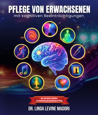 Pflege von Erwachsenen mit Kognitiven Beeinträchtigungen