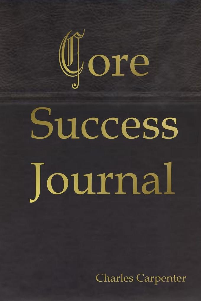 Core Success Journal