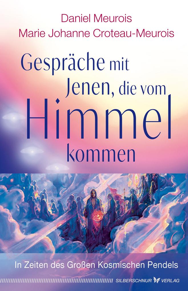 Gespräche mit Jenen die vom Himmel kommen