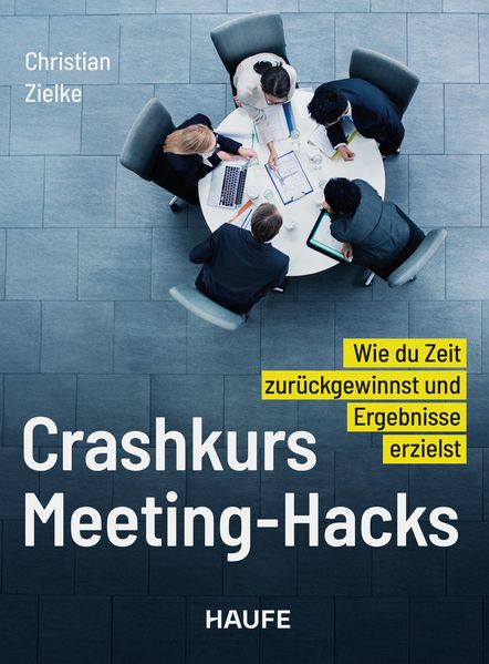 Crashkurs Meeting-Hacks