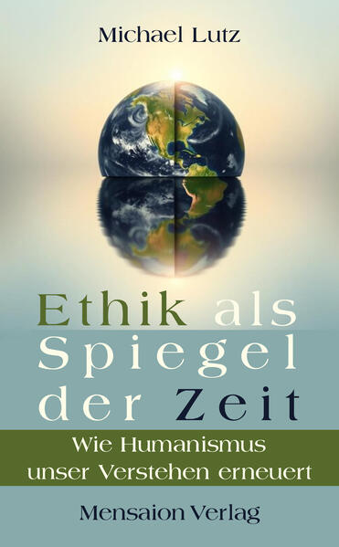 Ethik als Spiegel der Zeit