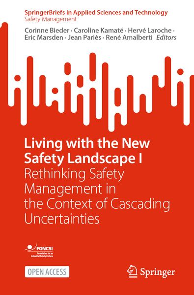 Living with the New Safety Landscape I