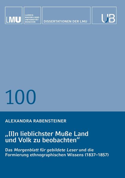 '[I]n lieblichster Muße Land und Volk zu beobachten'
