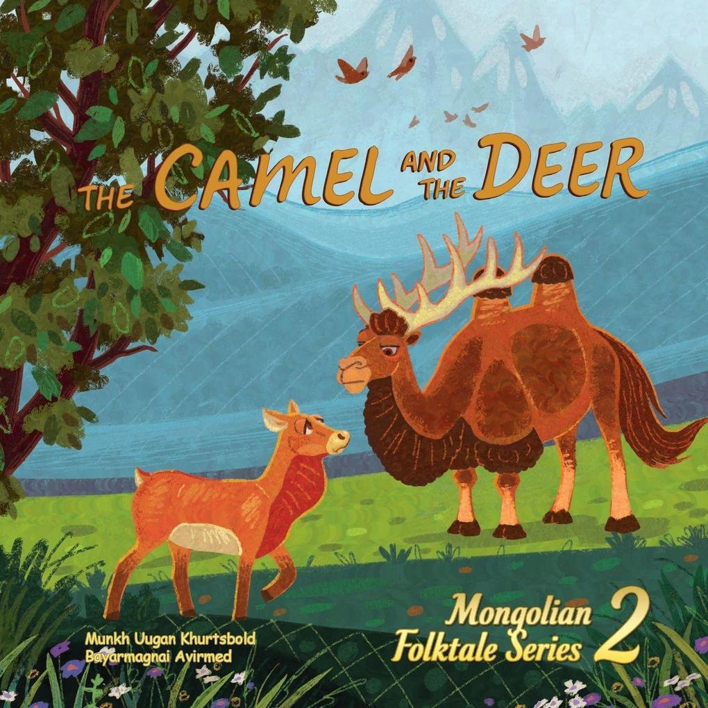 The Camel and the Deer