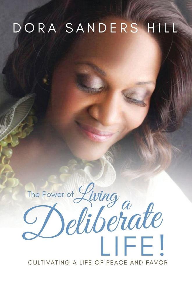 The Power of Living a Deliberate Life