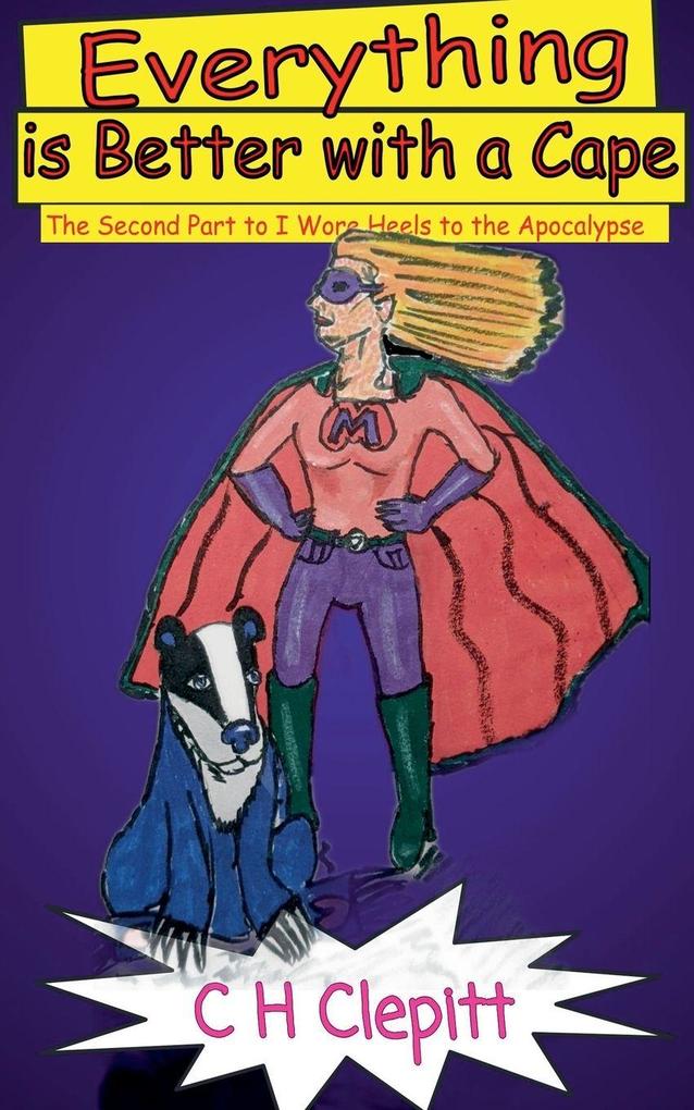 Everything is Better With a Cape