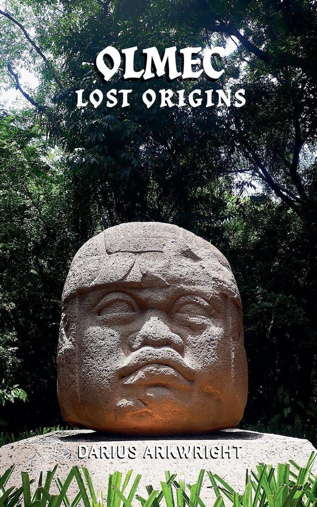 Olmec Lost Origins
