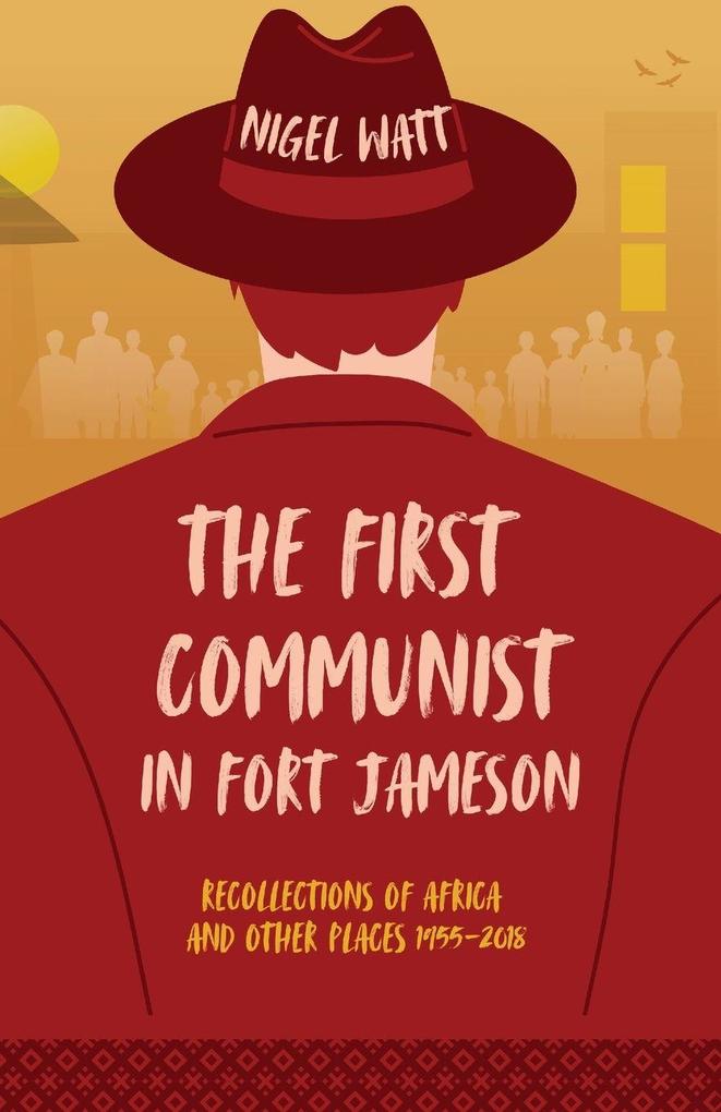 The First Communist in Fort Jameson