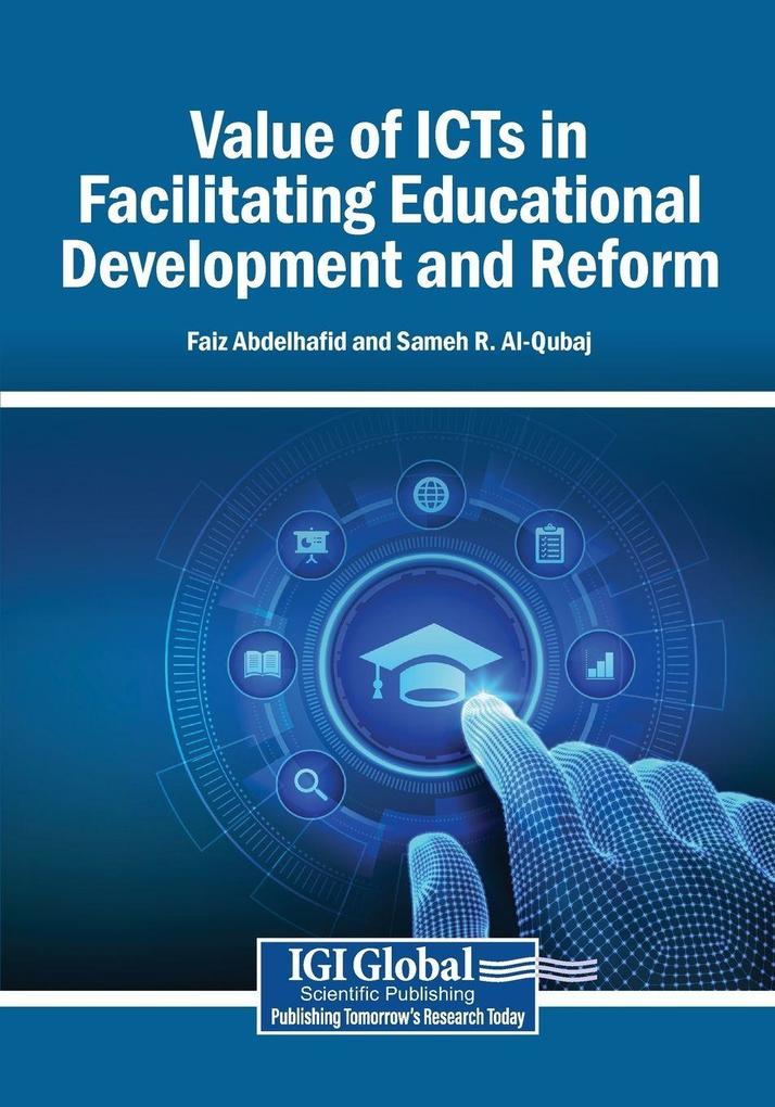 Value of ICTs in Facilitating Educational Development and Reform