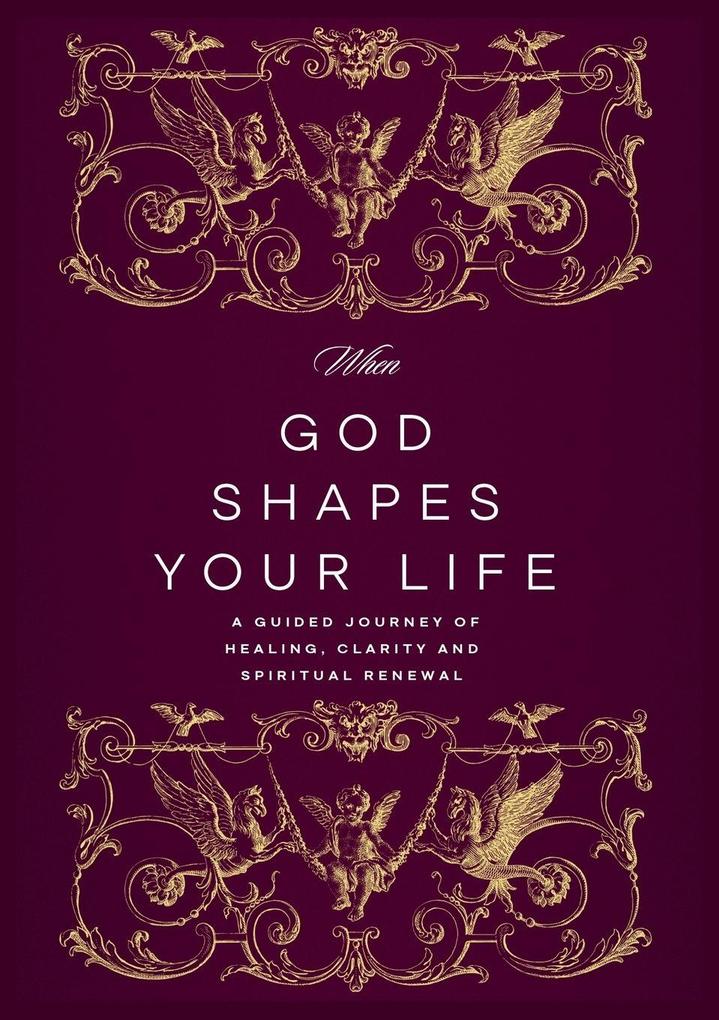 When God Shapes Your Life